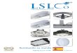 Iluminando su mundo - LSLCO UK Ltd · 2016. 6. 28. · de escoger una solución adecuada que represente un coste acumulable significativo. No hay ninguna tecnología que cubra todos