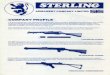 Sterling Armaments - Geocities.wsgeocities.ws/psarms/SALiterature/SA-CoProfile.pdf · 2011. 4. 2. · Sterling 9mm Submachine Gun (L2A3) ensures continued production. It should perhaps