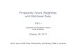 Propensity Score Weighting with Multilevel Datafl35/talk/psclustertalk.pdf · 2012. 11. 5. · Propensity score methods for multilevel data I Propensity score methods for multilevel