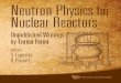 Neutron Physics for Nuclear Reactors - Web Educationwebéducation.com/wp-content/uploads/2018/10/Neutron...Some Background to my Notes on Fermi’s Neutron Physics Lectures (Los Alamos,