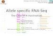 Allele specific RNA-Seq · 2011. 9. 13. · Nijmegen Centre for Molecular Life Sciences Molecular Biology Allele specific RNA-Seq The Case of X-inactivation Hendrik Marks August 25th