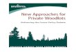 New Approaches for Private Woodlots - New Brunswick · 2018. 8. 30. · New Approaches for Private Woodlots — Reframing the Forest Policy Debate Private Forest Task Force Report