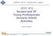 Student and YP Young Professionals (formerly GOLD) Activities2016/01/11  · Marek Jasinski IEEE IES Student and YP Young Professionals (formerly GOLD) Activities Marek Jasinski AdCom