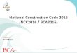 National Construction Code 2016 (NCC2016 / BCA2016) · 2015. 9. 11. · NCC Volume 1 Verification Methods •Verification Methods Applicable to AIRAH: –A new Verification Method,
