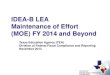 IDEA-B LEA Maintenance of Effort (MOE) FY 2014 and Beyond · (MOE) FY 2014 and Beyond . Texas Education Agency (TEA) Division of Federal Fiscal Compliance and Reporting . November