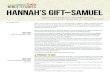 ie toies Hannah’s Gift Samuel - Life, Hope & TruthHannah told Eli that she was the woman who had prayed for a child, and the Lord had answered her prayer. She said, “I am giving