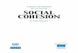 A system of indicators for monitoring social cohesion in ...2007; Feres and Vergara, 2007). The European Union’s experience of defining social cohesion policies and indicators is