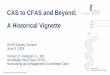 CAS to CFAS and Beyond; A Historical Vignette · 2019. 8. 15. · © 2019 AAMC. May not be reproduced without permission.© 2017 AAMC. May not be reproduced without permission. CAS