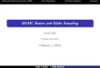MCMC Basics and Gibbs Sampling - Purdue Universityjltobias/BayesClass/lecture... · 2010. 2. 1. · In Gibbs sampling, we construct the transition kernel so thatthe posterior distribution