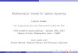 Mathematical models for opinion dynamics · 2014. 1. 24. · Mathematical models for opinion dynamics Laurent Boudin Lab. Jacques-Louis Lions, Univ. Pierre et Marie Curie & Reo, Inria