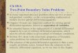 Ch 10.1: TwoPoint Boundary Value Problems · its derivative y' to be specified at two different points. Such conditions are called boundary conditions. The differential equation and