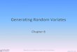 Generating Random Variates · 2016. 11. 29. · Jiang Li, Ph.D., EECS Convolution Method • For several important distributions, the desired random variable X can be expressed as