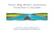 Your Big River Journey Teacher’s Guide Guide_Big... · 2020. 8. 24. · Social Studies curricular outcomes. It is a vehicle for cross-curricular student engagement and learning