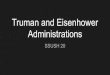 Truman and Eisenhower Administrations€¦ · The Truman Library offers a lesson plan that compares the Truman Doctrine with the Monroe Doctrine and the Eisenhower Doctrine. This