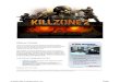 Killzone 2 Guide - The Eye · 2019. 1. 3. · Killzone 2 is a bit of a tactical shooter, so running and gunning generally won't be your ideal course of action. Always stand behind