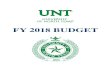 FY 2018 BUDGET - University of North Texas · 2018. 9. 14. · UNT Budget Overview Executive Summary and Highlights Strategic Impact and Major Goals Addressed by FY 2018 Budget The