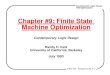 Chapter #9: Finite State Machine Optimization · 2000. 4. 20. · Contemporary Logic Design FSM Optimization © R.H. Katz Transparency No. 9-2 Outline • Procedures for optimizing