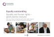 Equally outstanding - Care Quality Commission · 2020. 9. 22. · Equally outstanding Equality and human rights – good practice resource How can a focus on equality and human rights