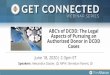ABC’s of DCDD: The Legal Aspects of Pursuing an Authorized … · 2020. 11. 6. · ABC’s of DCDD: The Legal Aspects of Pursuing an Authorized Donor in DCDD Cases June 18, 2020|