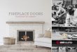 FIREPLACE DOORS - FARRELL'S FIRESIDE SHOP · 2020. 9. 26. · fireplace, with proper “air flow” provided in various ways to en-sure all ventilation requirements of the manufacturer