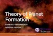 Theory of Planet Formation - University of Western Ontarioastrowin.uwo.ca/talks/manangath_planet_formation.pdf · 2017. 7. 11. · •Early hypothesis •Nebular Model •Core Accretion