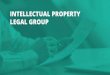 INTELLECTUAL PROPERTY LEGAL GROUPen.pgis.su/wp-content/uploads/2018/10/presentation-eng.pdf · 2018. 10. 7. · INTELLECTUAL PROPERTY Legal Group is: • A leading company in the