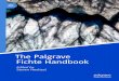 The Palgrave Fichte Palgrave Handbooks in German Idealism is a series of comprehensive and authori -