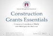 Contract Management Department Construction Grants Essentials · 2) Common Compliance Pitfalls and Strategies for Success . 3) Key Area Highlights. Process Enhancements Construction