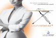 the 3 features PROFESSIONAL IRONING of LAURASTAR the … · 2011. 10. 14. · The Swiss company LAURASTAR invented the system of professional ironing for private use in 1986. Since