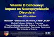 Vitamin D Deficiency: Impact on Neuropsychiatric Disorderscdn.neiglobal.com/content/encore/congress/2011/slides_at...Mean Serum 25-hydroxyvitamin D (25[OH]D) Levels in the Third National
