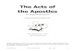 The Acts of the Apostles - Texas Bible Bowl...Acts The Promise of the Holy Spirit 1 In the first book, O Theophilus, I have dealt with all that Jesus began to do and teach, 2 until