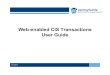 DHS - Web-enabled CIS Transactions - User Guide - Rev 3 · 2017. 1. 11. · +rph 3djh 2yhuylhz dqg 6lwh 1dyljdwlrq 8vlqj &,6 ±6ljqlqj rq ±([hfxwlqj &,6 7udqvdfwlrqv ±6ljqlqj rii
