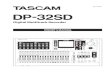 DP-32SD - TASCAM (日本)...4 TASCAM DP-32SD Safety Information 8 CAUTIONS ABOUT BATTERIES This product uses batteries. Misuse of batteries could cause a leak, rupture or other trouble