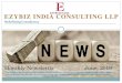 EZYBIZ INDIA CONSULTING LLP...EZYBIZ INDIA CONSULTING LLP Monthly Newsletter June, 2016 Redefining Consultancy DISCLAIMER: This newsletter provides information of general nature and