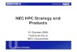 NEC HPC Strategy and Products - ECMWF | Advancing ......Mult./Log Add./Div./Sqrt Vector Reg. Mask Reg. Scal ar Reg. Scal Cache Exec. Load or Store M/A V Pipe doubled Note: One vector