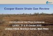 Cooper Basin Shale Gas Review - Open Briefing Cooper Basin Shale Gas Review –October 2010 Slide 3 Compliance statements Disclaimer • This presentation contains forward looking