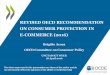 Revised OECD Recommendation on Consumer Protection in E … · 2020. 9. 10. · REVISED OECD RECOMMENDATION ON CONSUMER PROTECTION IN E-COMMERCE (2016) Brigitte Acoca OECD Committee