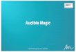 Audible Magic...blocks unlicensed content 動画/音声ファイル 生配信フィード ソーシャルビデオの著作権コンプライアンスを可能に Audible Magic コンテンツ登録