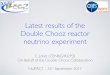Latest results of the Double Chooz reactor · 2017. 9. 23. · C. Jollet (IN2P3) • INTRODUCTION • The advantages of this measurement with respect to long baseline oscillation