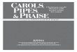 CAROLS PIPES PRAISE - Alfred Music · 2019. 6. 13. · FOREWORD CAROLS, PIPES and PRAISE is a collection of eight settings for organ that blend beloved Christmas carols with well-known