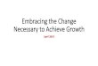 Embracing the Change Necessary to Achieve Growth › resources › Documents › 2019 CU Strategy Sum… · What is Happening on the Growth Curve? You are “Essential & Significant”