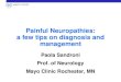 Paola Sandroni Prof. of Neurology Mayo Clinic Rochester, MN · Diabetic autonomic neuropathy (generalized SFN) Distal small fiber neuropathy LS radiculoplexus neuropathy/thoracic