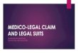 MEDICO-LEGAL CLAIM AND LEGAL SUITS...Limitation Ordinance 1960 (Sabah) Limitation Ordinance 1965 (Sarawak) Limitation Act 1953 (Peninsular Malaysia) Time Limits (Personal Injury) Peninsular