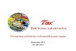 TMK Power Industries Ltd.a.eqcdn.com/tmkbattery/media/a10ab84a87edf3f2d866562cafe... · 2011. 11. 14. · TMK Power Industries Ltd. The one-stop solution for rechargeable power supply