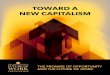 TOWARD A NEW CAPITALISM - Aspen Institute · 2017. 2. 27. · world wars, put a man on the moon, and fuel American invention, prosperity, and community. We built that prosperity with