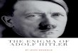 THE ENIGMA OF ADOLF HITLER › download...Approximately two hundred thousand books have dealt with the Second World War and with its central figure, Adolf Hitler. But has the real