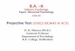 Projective Test (TAT,CAT,WAT & SCT)rkclnmu.ac.in/wp-content/uploads/2020/04/Psychology-BA...2020/04/03  · Projective Test :(TAT,CAT,WAT & SCT) R. K. Mourya (Ph.D.) Assistant Professor