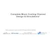 Complete Muon Cooling Channel Design & Simulations*...Muons, Inc. MuPlus, Inc. 6 HCC Overview The Helical Cooling Channel (HCC): • has a theory behind it* • its concepts can be
