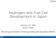 Hydrogen and Fuel Cell Development in Japan International Meeting/The... · 2020. 3. 23. · NEDO Japan’s Initiatives on Hydrogen and Fuel Cell 1st Ministerial Council on Renewable