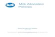 Milk Allocation Policies · On demand Milk ordered for Classes 1 and 2 dairy products, and milk supplies for DDPIP and Dairy Innovation Program (DIP), are quota-exempt. Effective